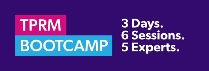 Third-Party Risk Management Virtual Bootcamp! 3-Days. 6 Sessions. 6 Experts